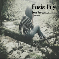 Ensis Loy - Deep Forest (Deep House Version)