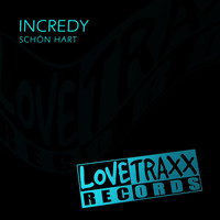Incredy - Schön hart (Explicit)