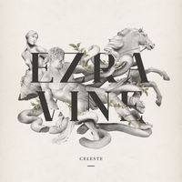 Ezra Vine - Celeste