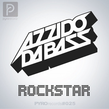 Azzido Da Bass - Rockstar (50.000 Watts) (Explicit)