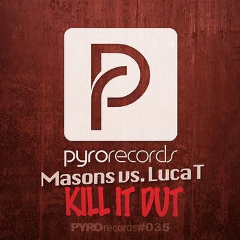 Masons vs. Luca T - Kill It Out
