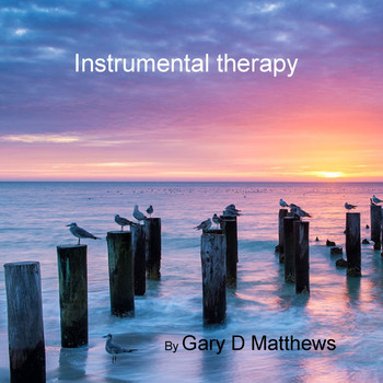Gary D Matthews - Instrumental Therapy