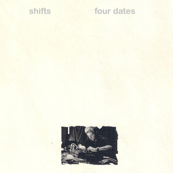 Shifts - Four Dates
