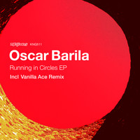 Oscar Barila - Running in Circles EP