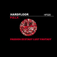 Hardfloor - P.E.L.F. (Remixes)