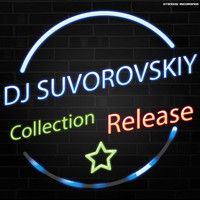 DJ Suvorovskiy - DJ Suvorovskiy - Collection