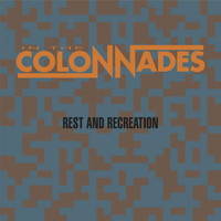 In The Colonnades - Rest and Recreation