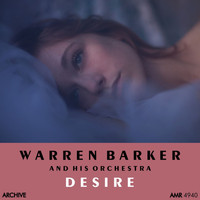 Warren Barker And His Orchestra - Desire
