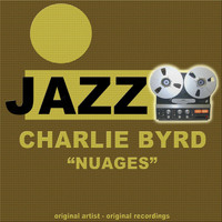 Charlie Byrd - Nuages