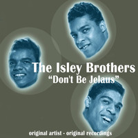 The Isley Brothers - Don't Be Jelaus