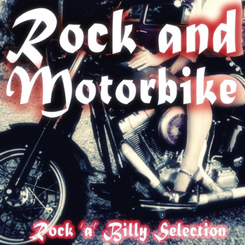 Various Artists - Rock and Motorbike (Rock 'A' Billy Selection)