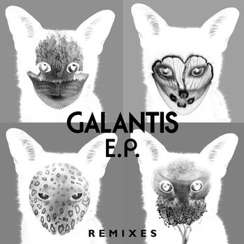 Galantis - Galantis Remixes EP
