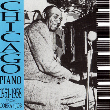 Various Artists - Chicago Piano, From Cobra & Job, 1951 - 1958