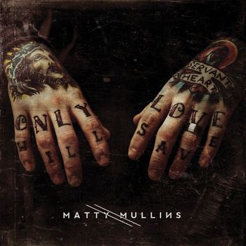 Matty Mullins - Matty Mullins
