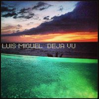 Luis Miguel - Déjà Vu