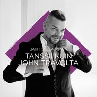 Jari Sillanpää - Tanssii kuin John Travolta