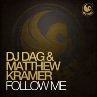 Dj Dag & Matthew Kramer - Follow Me