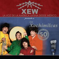 Los Xochimilcas - XEW La Voz de America Latina