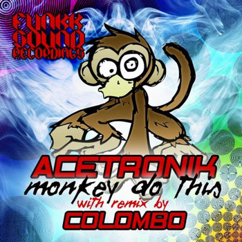 Acetronik, Colombo - Monkey Do This