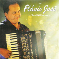 Flavio José - Turnê 2013 Ao Vivo
