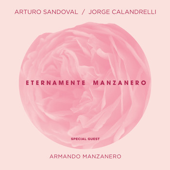 Arturo Sandoval - Eternamente Manzanero