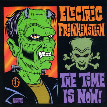 Electric Frankenstein - The Time Is Now