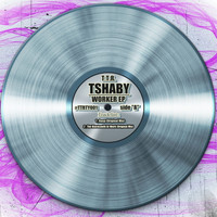 Tshaby - Worker EP
