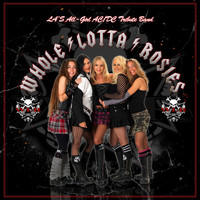 Whole Lotta Rosies - Whole Lotta Rosie