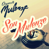 Orquesta Mulenze - Son Mulenze