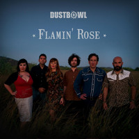 Dustbowl - Flaming Rose