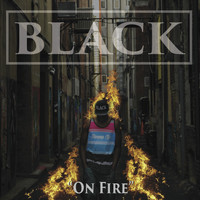 Black - On Fire - Single