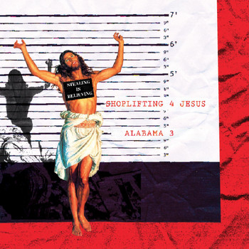 Alabama 3 - Shoplifting 4 Jesus