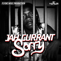 Jah Currant - Sorry - Single