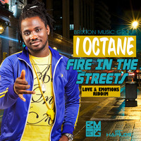 I Octane - Fire In The Streets - Single