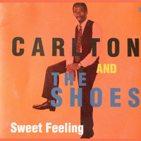 Carlton and the Shoes - Sweet Feeling