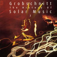Grobschnitt - Grobschnitt Story 3 - The History Of Solar Music, Vol. 2
