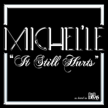 Michel'le - It Still Hurts