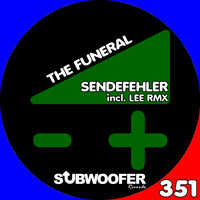 Sendefehler - The Funeral