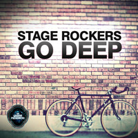 Stage Rockers - Go Deep