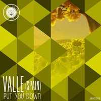 Valle (Spain) - Put You Down