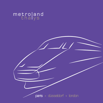 Metroland - Thalys (Paris)