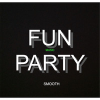 Smooth - Fun Party