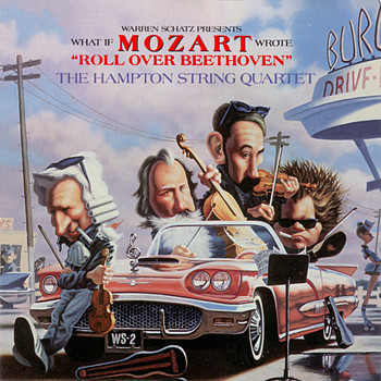 The Hampton String Quartet - What If Mozart Wrote "Roll over Beethoven"