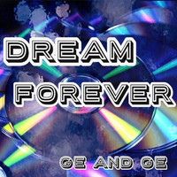 Ge and Ge - Dream Forever
