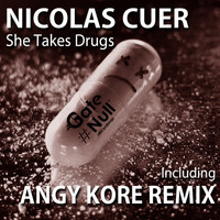Nicolas Cuer - She Takes Drugs