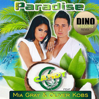 Candy Six feat. Mia Gray & Oliver Kobs - Paradise (Dino Massimo Remix)