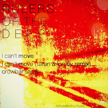 Rulers Of The Deep - I Can't Move