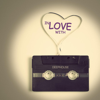 Various Artists - In Love With Deephouse