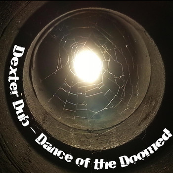 Dexter Dub - Dance of the Doomed