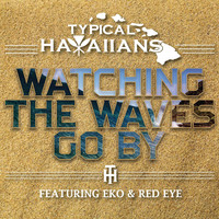 Eko - Watching the Waves Go by (feat. Eko & Red Eye)